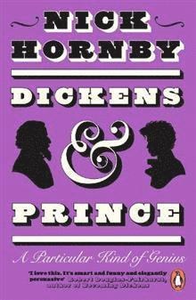 Nick Hornby - Dickens and Prince, Häftad