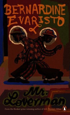 Bernardine Evaristo - Mr Loverman, Häftad