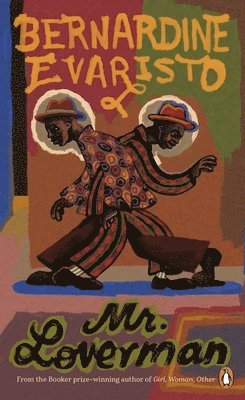 Bernardine Evaristo - Mr Loverman, Häftad