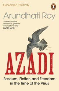 bokomslag AZADI: Fascism, Fiction & Freedom in the Time of the Virus