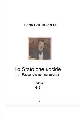 bokomslag Lo Stato Che Uccide (...Il Paese Che Non Conosci)