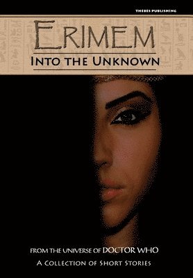Iain McLaughlin, Claire Bartlett, Jim Mortimore - Erimem - Into the Unknown, Inbunden