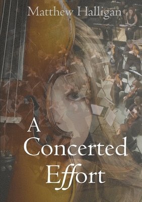 Matthew Halligan - Concerted Effort, Häftad