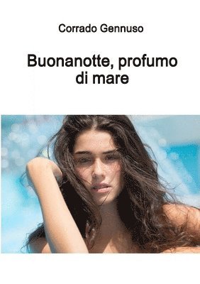 bokomslag Buonanotte, Profumo Di Mare