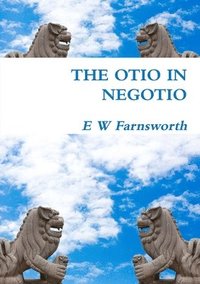 bokomslag The Otio in Negotio