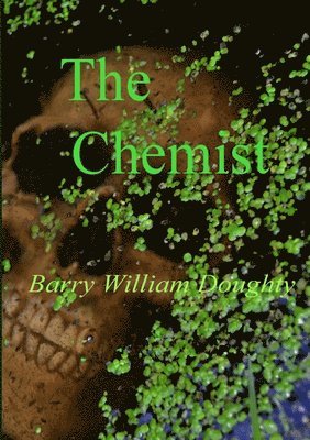 Barry William Doughty - Chemist, Häftad