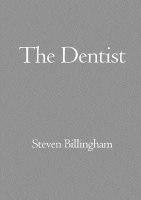 Steven Billingham - Dentist, Häftad
