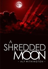 bokomslag Shredded Moon