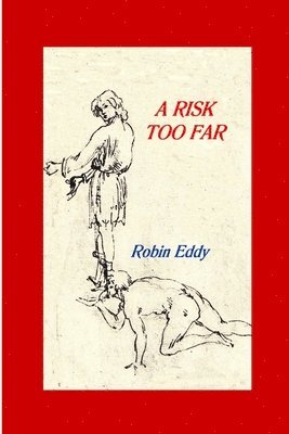 A Risk Too Far 1