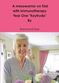 bokomslag mesowarrior on Trial with Immunotherapy . Year one Keytruda