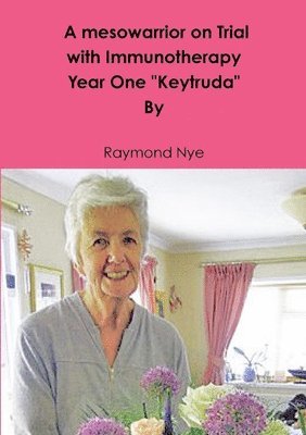 bokomslag mesowarrior on Trial with Immunotherapy . Year one Keytruda