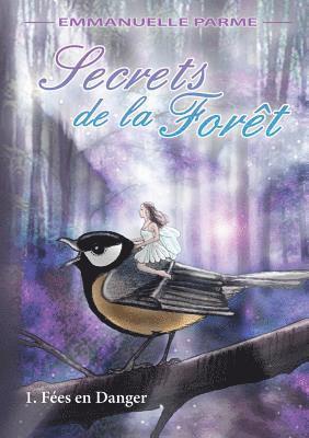 bokomslag Secrets de la For¿t - 1 FZes en danger