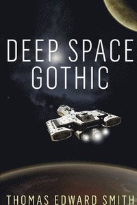 bokomslag Deep Space Gothic (Small print)