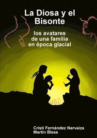 bokomslag La Diosa y el Bisonte