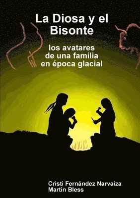 bokomslag La Diosa y el Bisonte