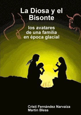 Martin Bless, Cristi Fernández Narvaiza - Diosa y el Bisonte, Häftad