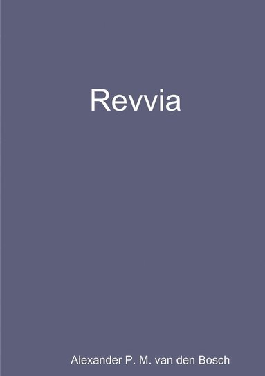 Alexander P M Van Den Bosch - Revvia, Häftad