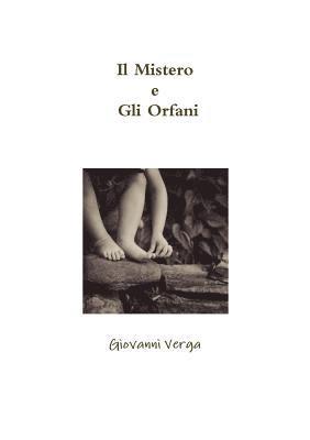 Giovanni Verga - Mistero e Gli Orfani, Häftad