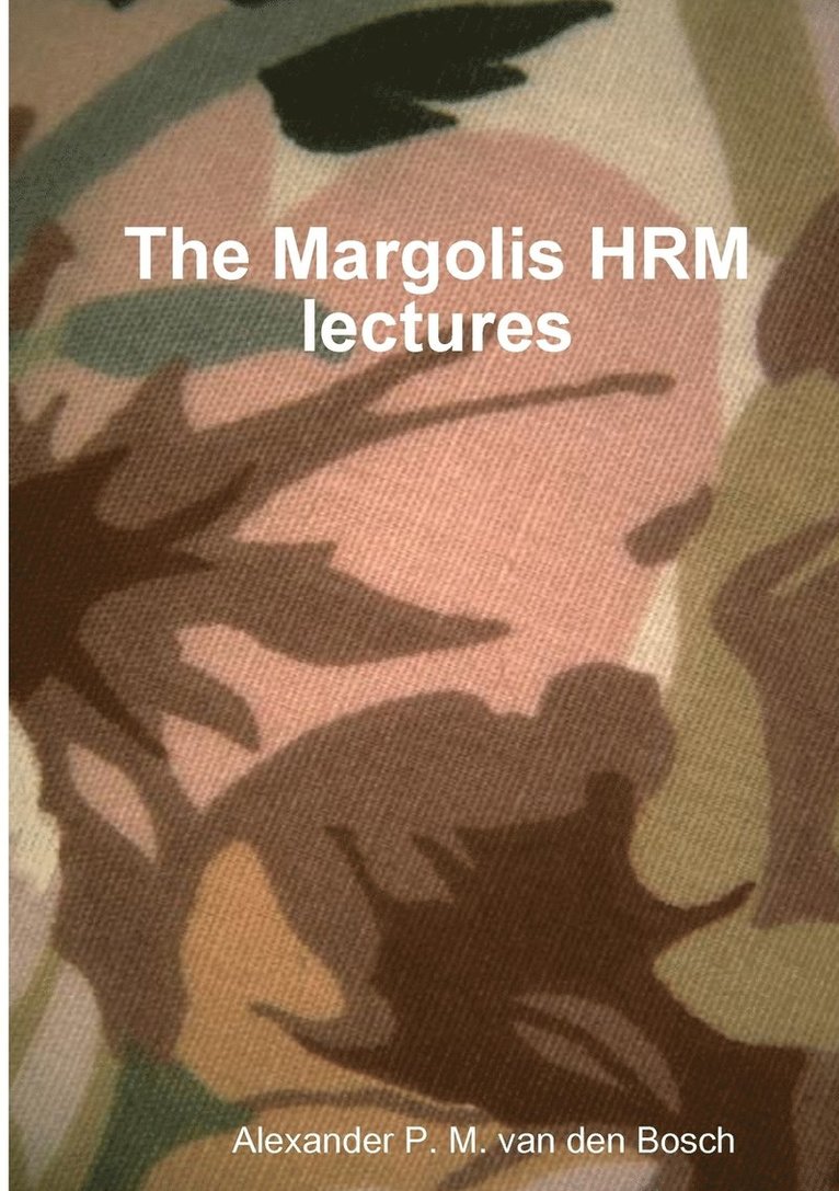 The Margolis HRM lectures 1