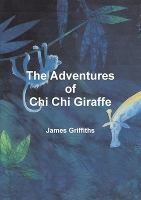 The Adventures of Chi Chi Giraffe 1