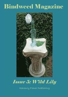 Bindweed Magazine Issue 5