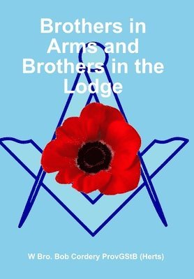 Brothers in Arms and Brothers in the Lodge 1