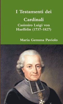 Maria Gemma Paviolo - I Testamenti dei Cardinali, Häftad