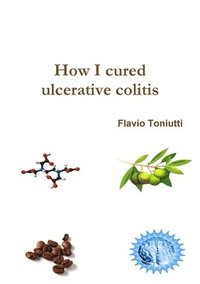 bokomslag How I cured ulcerative colitis