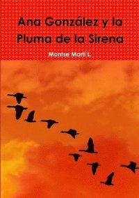 bokomslag Ana Gonzlez y la Pluma de la Sirena