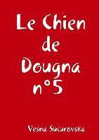 bokomslag Le Chien de Dougna n5