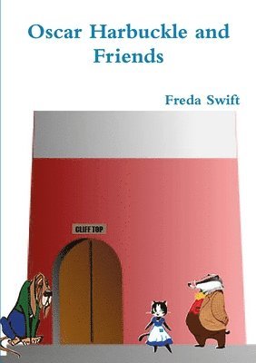 Freda Swift - Oscar Harbuckle and Friends, Häftad