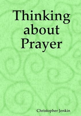 Thinking about Prayer 1