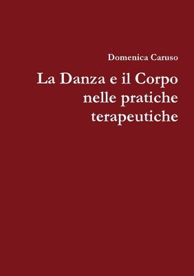 bokomslag danza e il corpo nelle pratiche terapeutiche