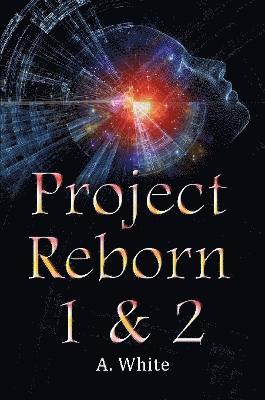 A White - Project Reborn 1 & 2, Häftad