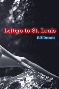 bokomslag Letters to St. Louis
