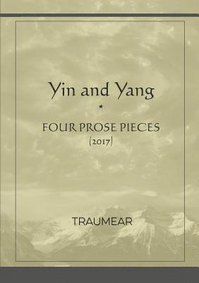 bokomslag Yin and Yang (four prose pieces)