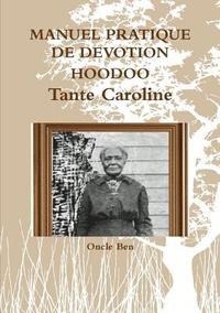 bokomslag MANUEL PRATIQUE DE DEVOTION HOODOO - Tante Caroline