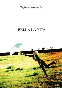 bokomslag Bella la vita