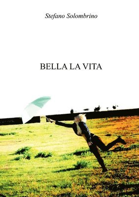 bokomslag Bella la vita