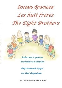 bokomslag Les huit frres- -The eight brothers