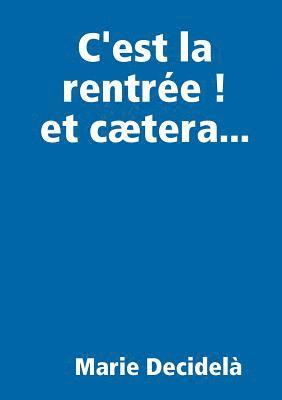 C'est la rentre ! et ctera... 1