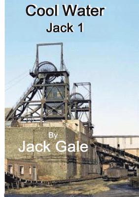 Jack Gale - Cool Water Jack 1, Häftad