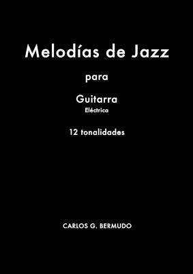 Melodas de Jazz para Guitarra Elctrica 1