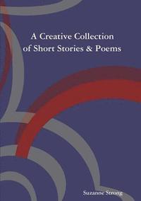 bokomslag Creative Collection of Short Stories & Poems