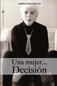 bokomslag Una Mujer...Decisin