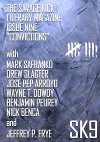 bokomslag The Savage Kick Issue Nine &quot;Convictions&quot;