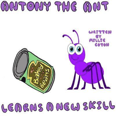 Antony the Ant and his New Skill 1