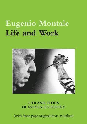 Eugenio Montale. Life and Work 1