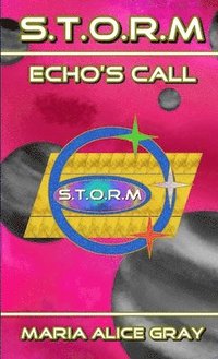 bokomslag S.T.O.R.M Echo's Call