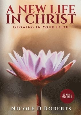 Nicole Roberts - New Life In Christ, Häftad